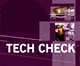 Tech Check