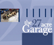 The 27 Acre Garage